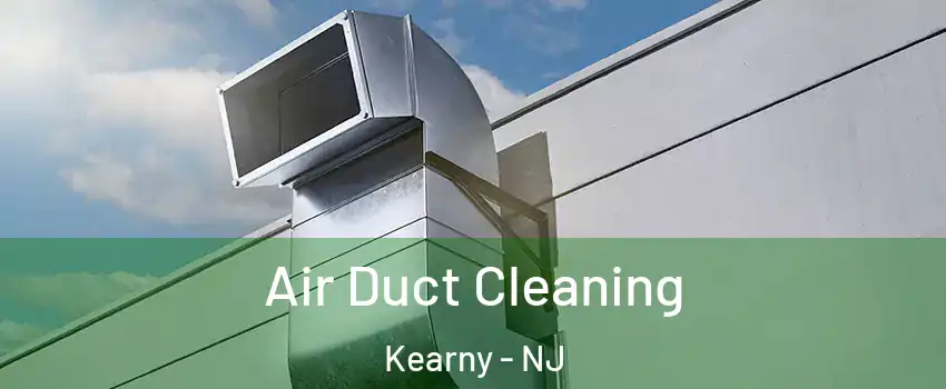  Air Duct Cleaning Kearny - NJ