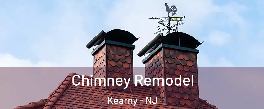  Chimney Remodel Kearny - NJ