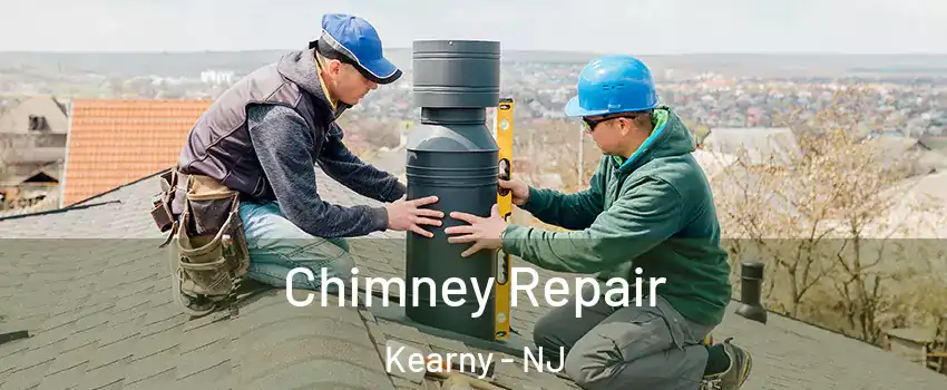  Chimney Repair Kearny - NJ