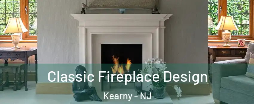  Classic Fireplace Design Kearny - NJ