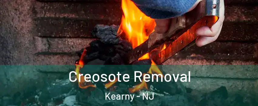  Creosote Removal Kearny - NJ