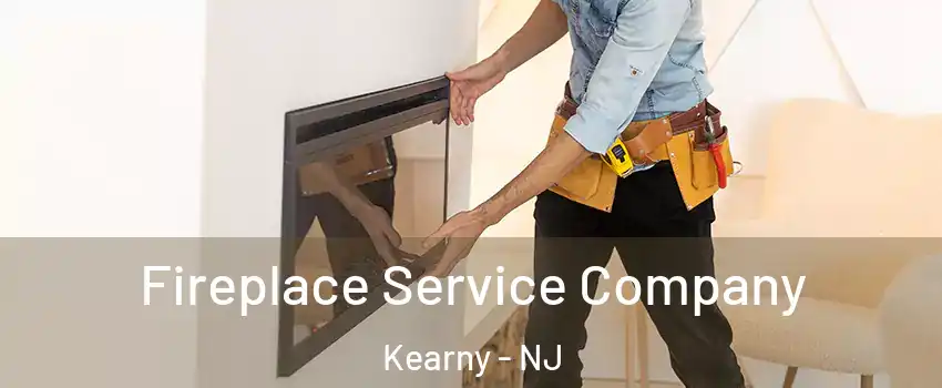 Fireplace Service Company Kearny - NJ