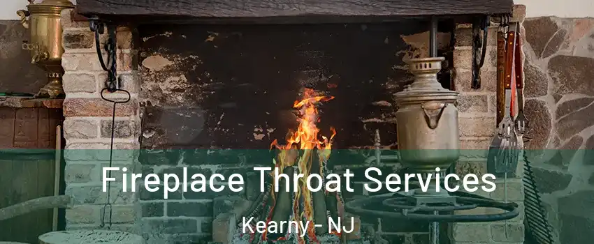  Fireplace Throat Services Kearny - NJ