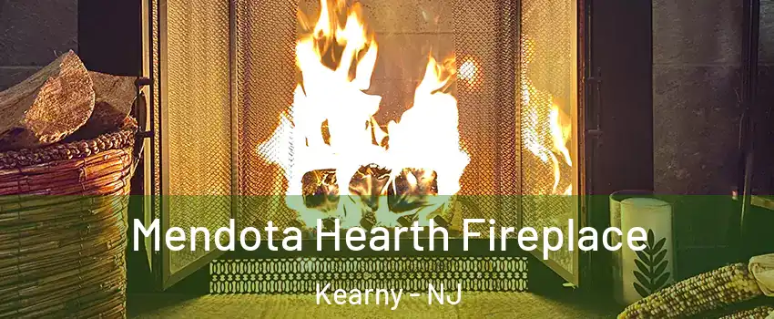  Mendota Hearth Fireplace Kearny - NJ
