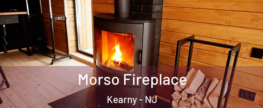  Morso Fireplace Kearny - NJ