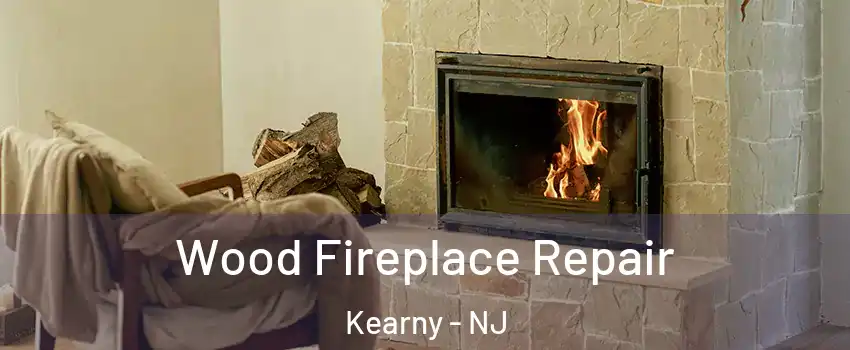  Wood Fireplace Repair Kearny - NJ
