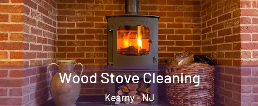  Wood Stove Cleaning Kearny - NJ